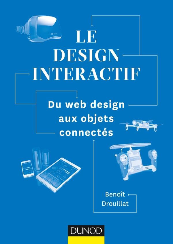 Le design interactif. Du web design aux objets connectés