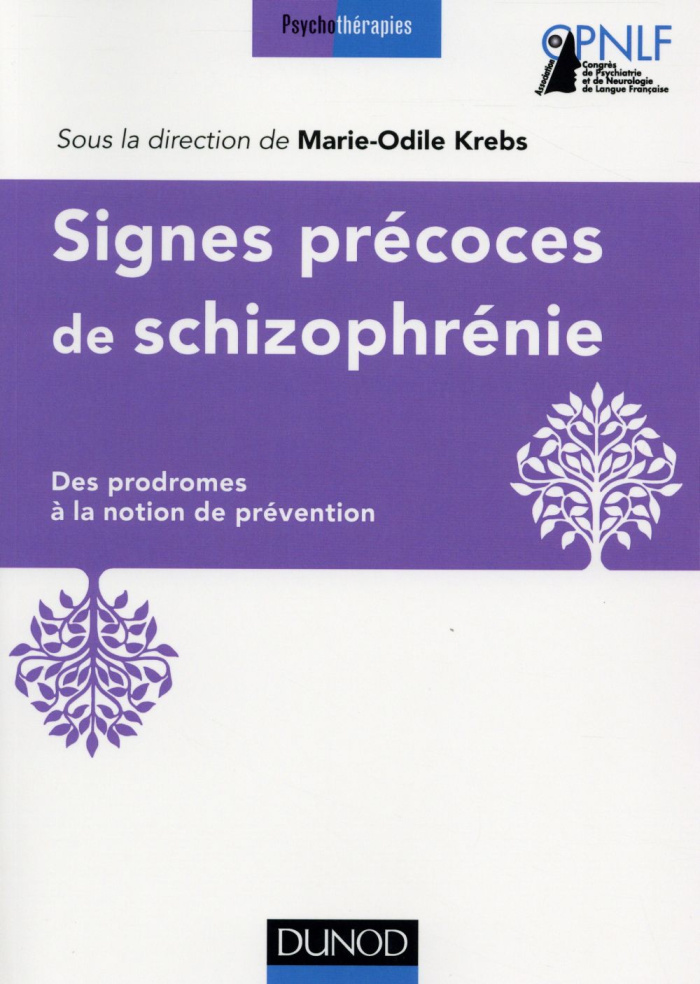 Signes précoces de la schizophrénie. Des prodromes à la notion de prévention