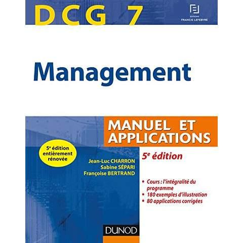 Management DCG 7. Manuel et applications, corrigés inclus, 5e édition