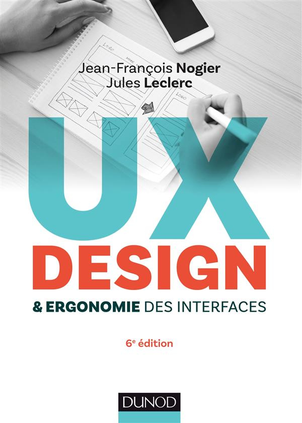 UX design & ergonomie des interfaces (6e ed.)