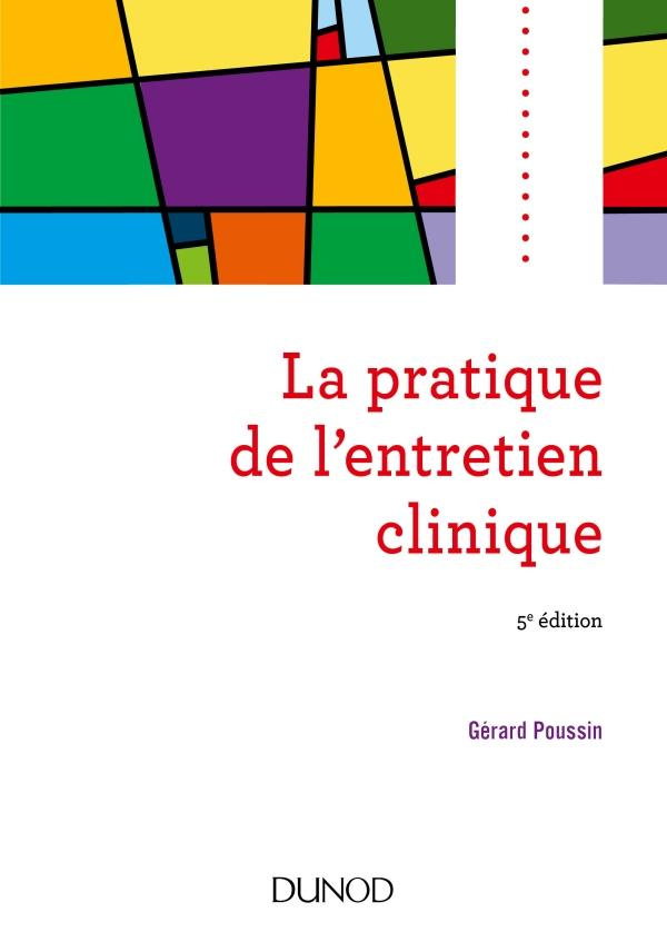 La pratique de l'entretien clinique. 5e édition