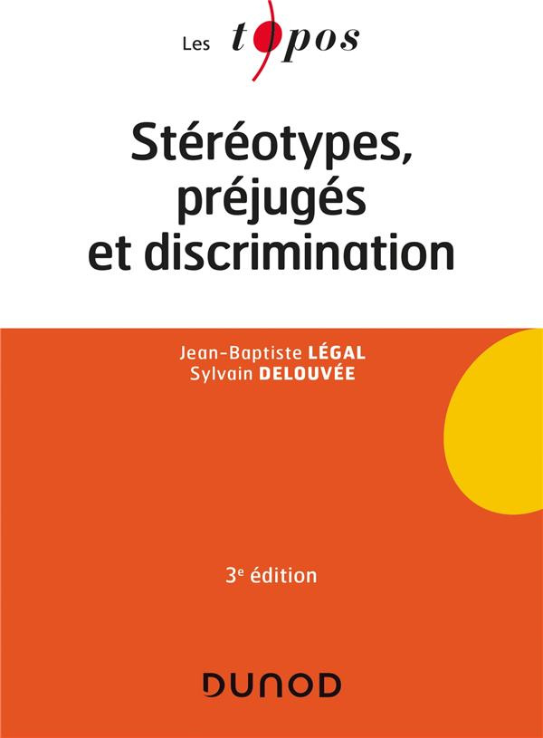 Stéréotypes, préjugés et discrimination. 3e édition