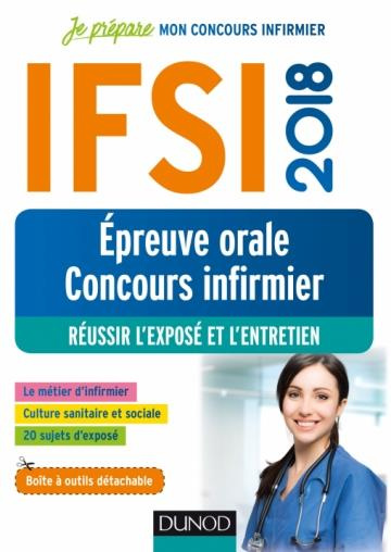 IFSI - T01 - IFSI 2018 - EPREUVE ORALE CONCOURS INFIRMIER - REUSSIR L'EXPOSE ET L'ENTRETIEN