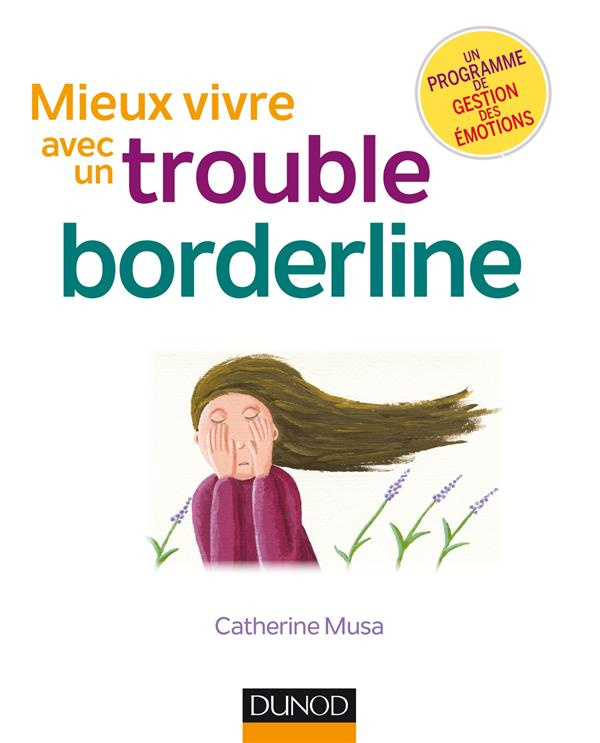 Mieux vivre avec un trouble borderline. 2e édition