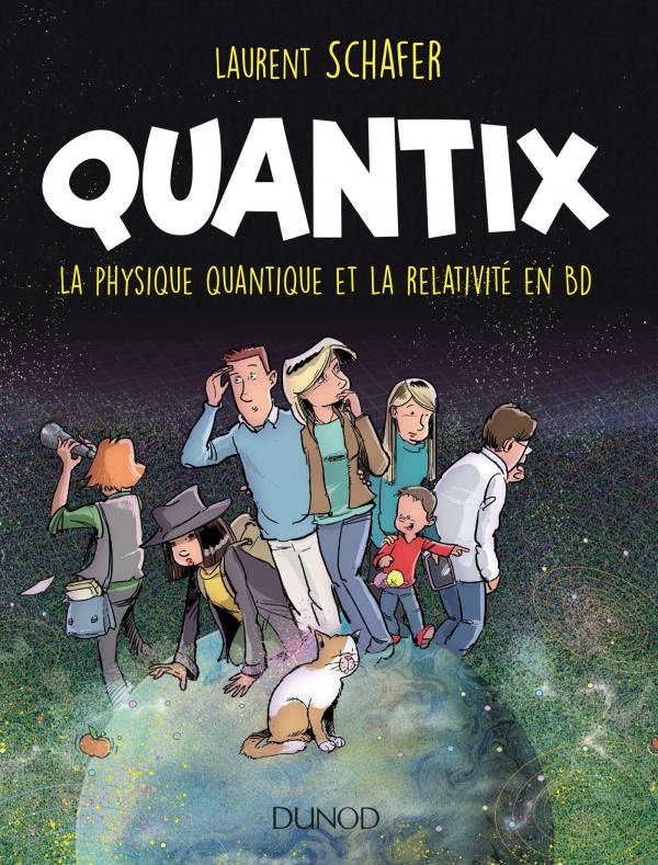 Quantix. La physique quantique et la relativité en BD