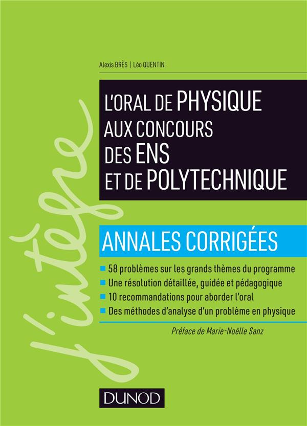L'oral de physique aux concours des ENS et de polytechnique. Annales corrigées