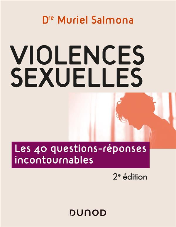 Violences sexuelles. Les 40 questions-réponses incontournables, 2e édition