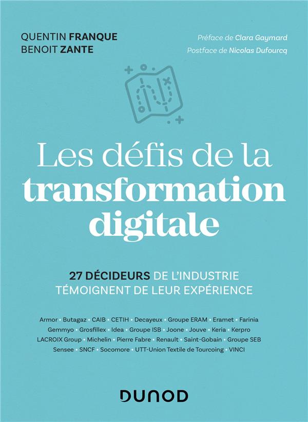 Les défis de la transformation digitale. 25 décideurs de l'industrie témoignent de leur expérience