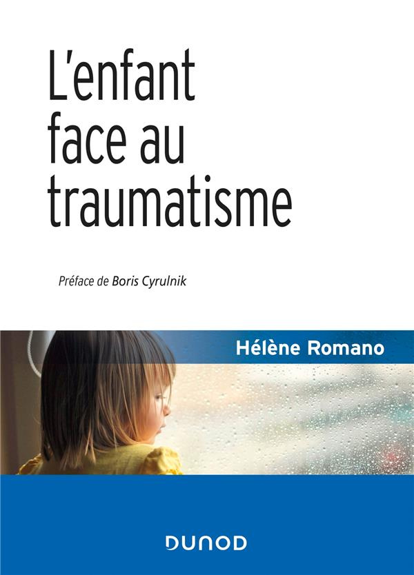 L'enfant face au traumatisme. 2e édition