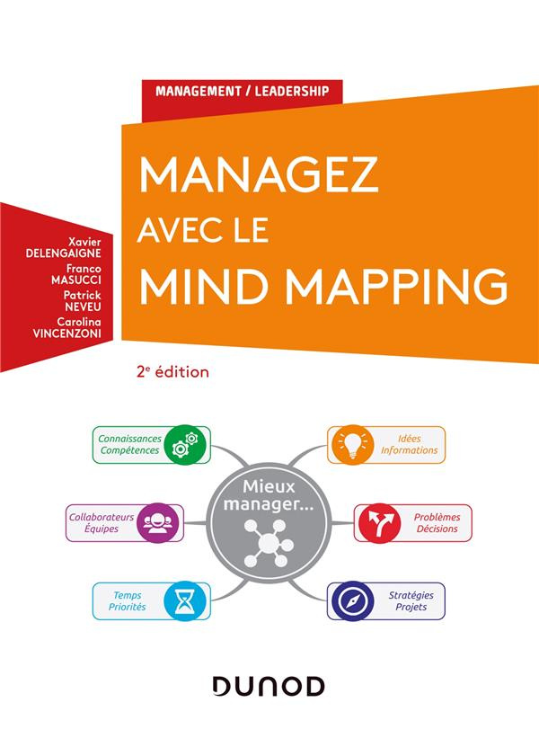 Managez avec le Mind Mapping. 2e édition