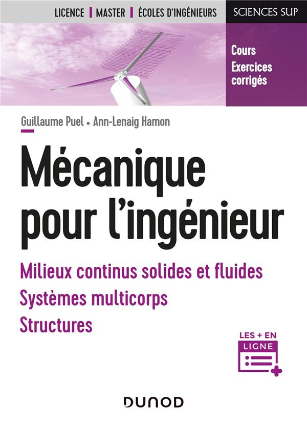 Mécanique pour l'ingénieur. Milieux continus solides et fluides, système multicorps, structures