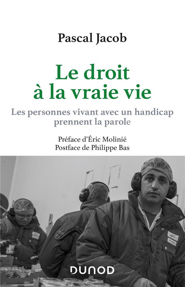 Le droit à la vraie vie. Les personnes vivant avec un handicap prennent la parole