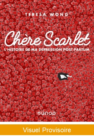 Chère Scarlet. L'histoire de ma dépression post-partum