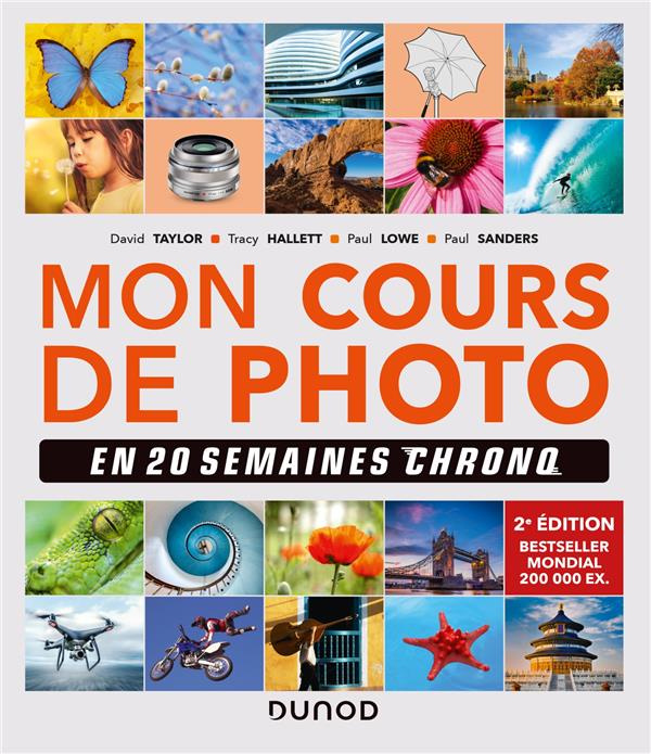 Mon cours de photo. En 20 semaines chrono, 2e édition