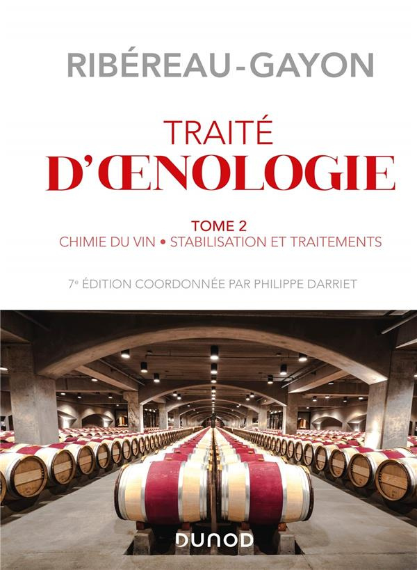 Traité d'oenologie. Tome 2, Chimie du vin, stabilisation et traitements, 7e édition