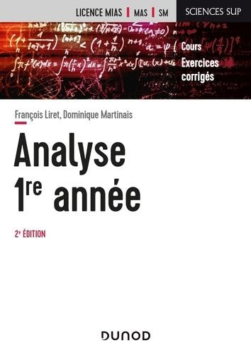 Analyse 1re année. Cours et exercices avec solutions, 2e édition