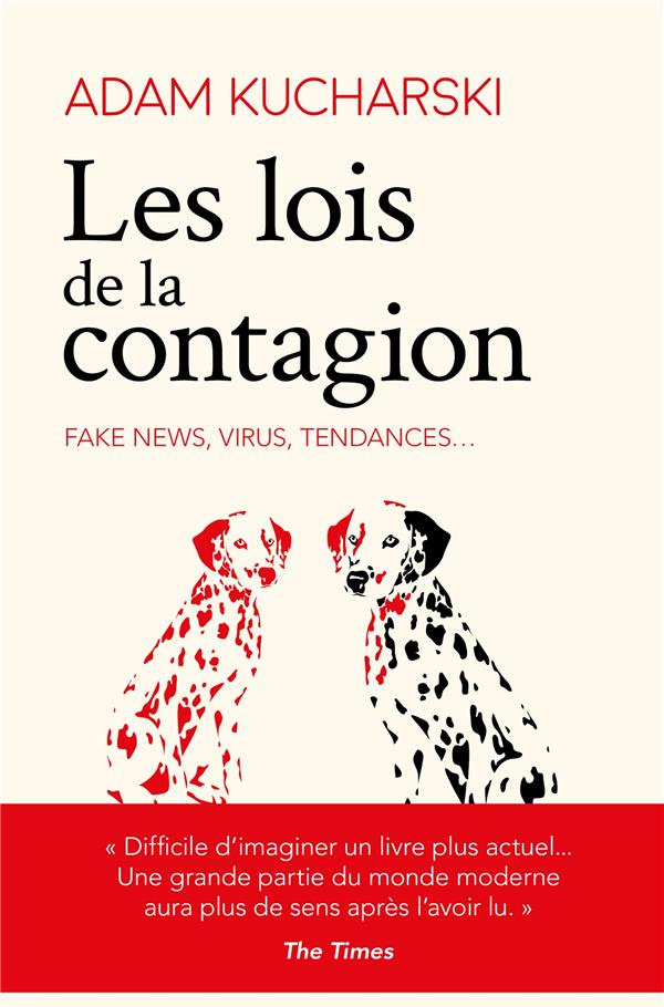 Les lois de la contagion. Fake news, virus, tendances...