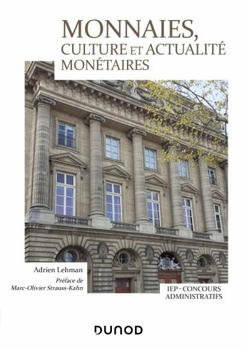 Monnaies, culture et actualité monétaires. IEP, Concours administratifs