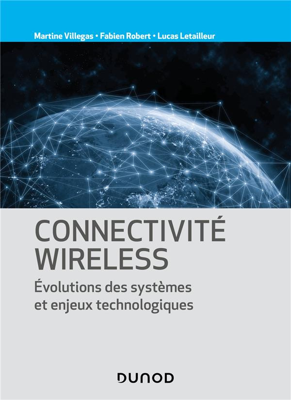 Connectivité Wireless. Evolutions des systèmes et enjeux technologiques