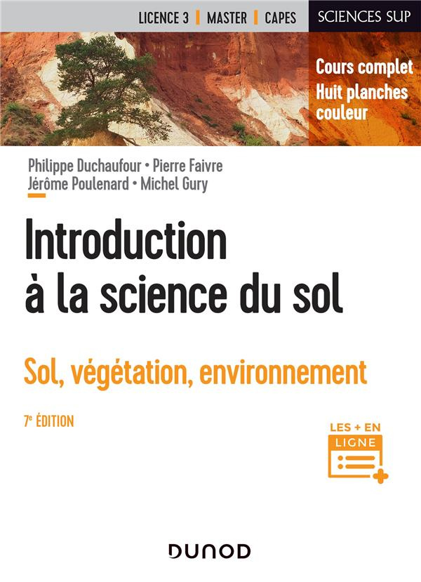 Introduction à la science du sol. Sol, végétation, environnement, 7e édition
