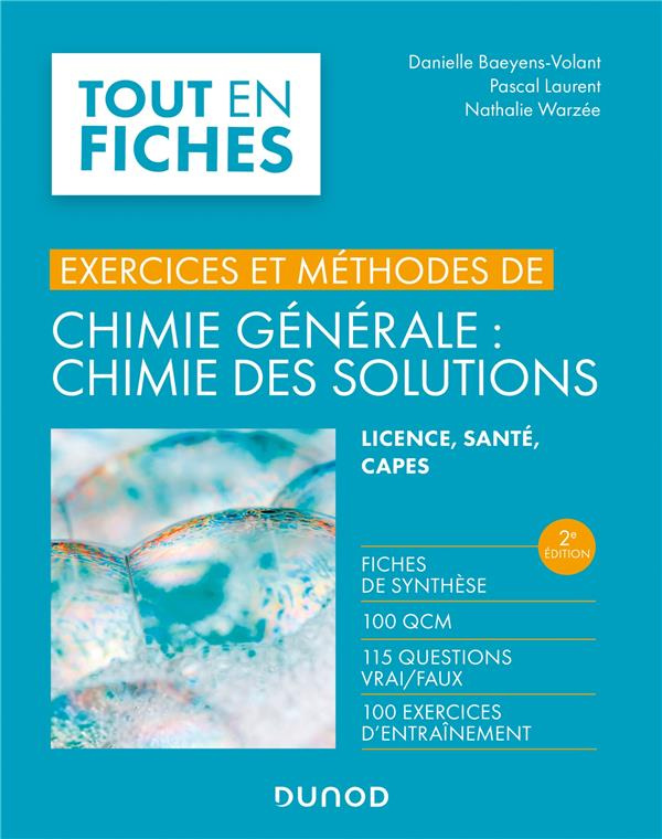 Chimie générale : chimie des solutions. Licence, santé, CAPES, 2e édition