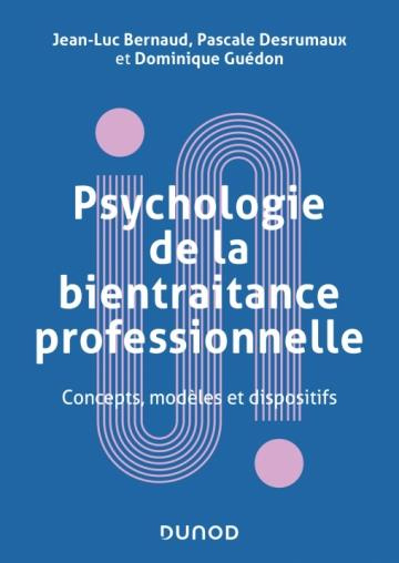 Psychologie de la bientraitance professionnelle. Concepts, modèles et dispositifs