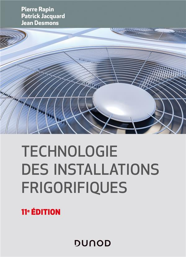 Technologie des installations frigorifiques. 11e édition
