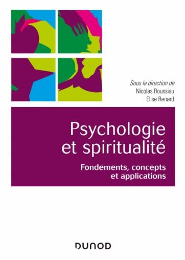Psychologie et spiritualité. Fondements, concepts et applications