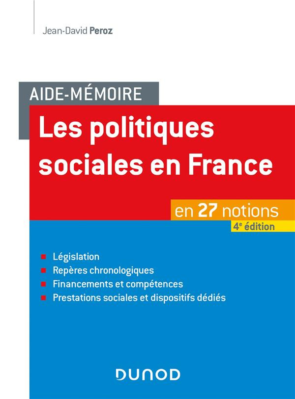 Les politiques sociales en France. 4e édition revue et corrigée