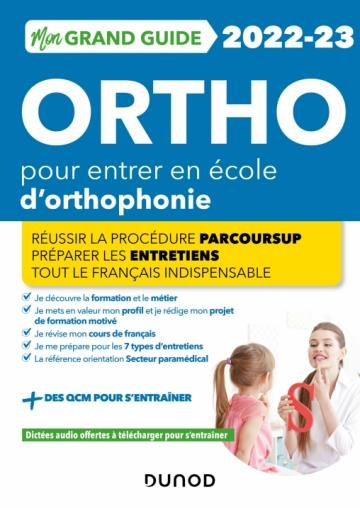 Mon grand guide ortho pour entrer en école d'orthophonie - Réussir la procédure Parcours Sup. Réussi