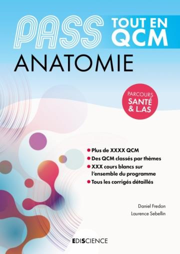 PASS Anatomie Tout en QCM. Parcours Santé & L.AS