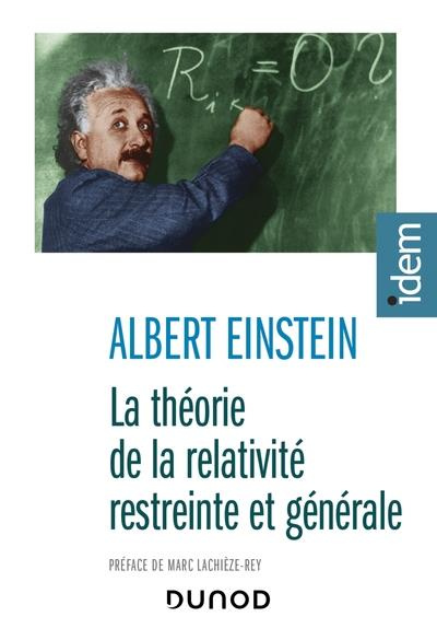 La théorie de la relativité restreinte et générale. Suivi de La relativité et le problème de l'espac