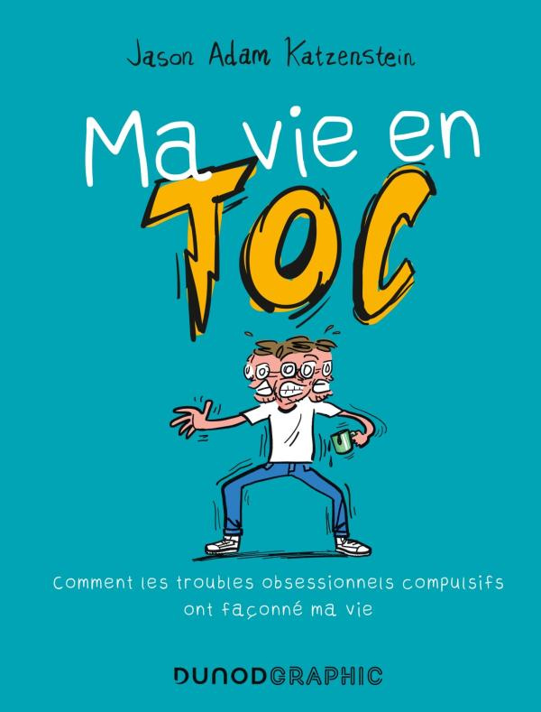 Ma vie en TOC. Comment les troubles obsessionnels compulsifs ont façonné ma vie
