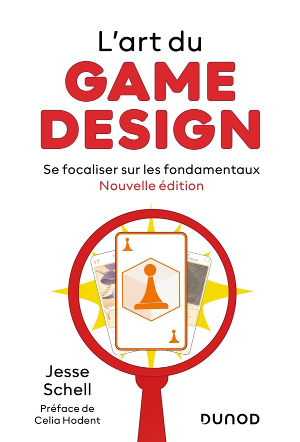 L'art du game design. Se focaliser sur les fondamentaux