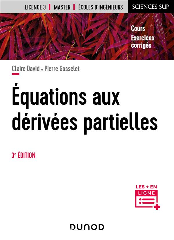 Equations aux dérivées partielles. Cours et exercices corrigés, 3e édition