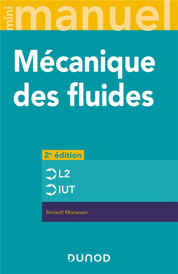 Mini manuel de mécanique des fluides. Cours   exercices, 2e édition