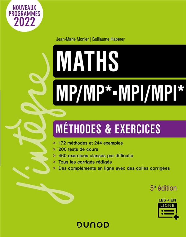 Maths MP/MP* MPI/MPI*. Méthodes et exercices, 5e édition