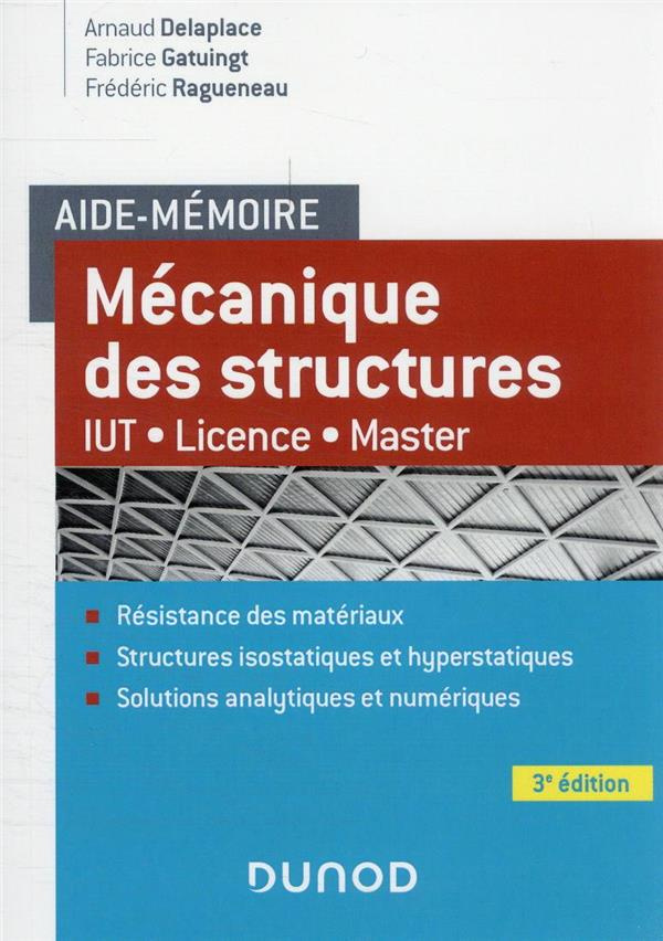Mécanique des structures. Résistance des matériaux, 3e édition