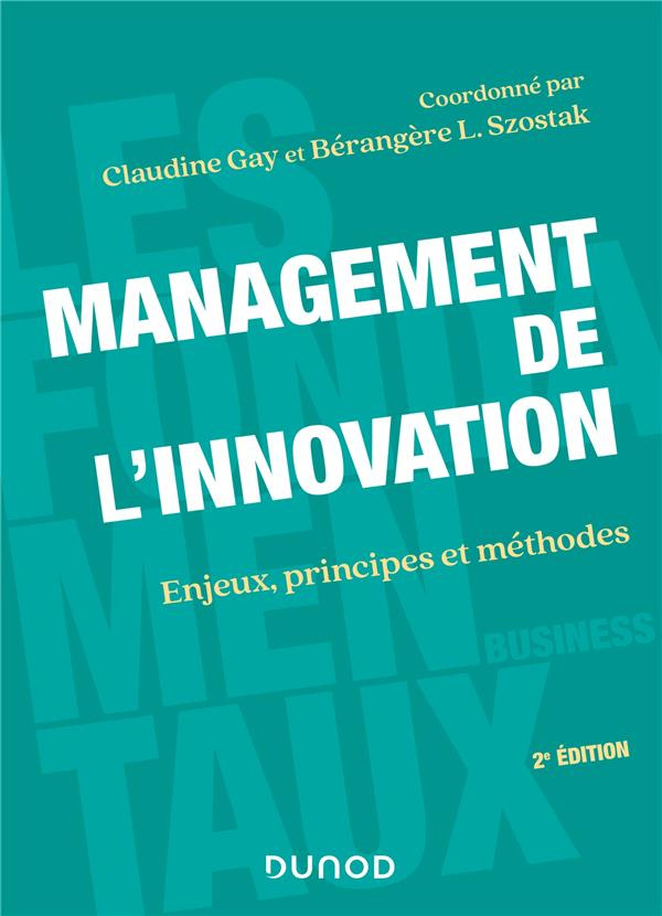 Management de l'innovation. Enjeux, principes et méthodes, 2e édition