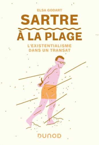 Sartre à la plage. L'existentialisme dans un transat