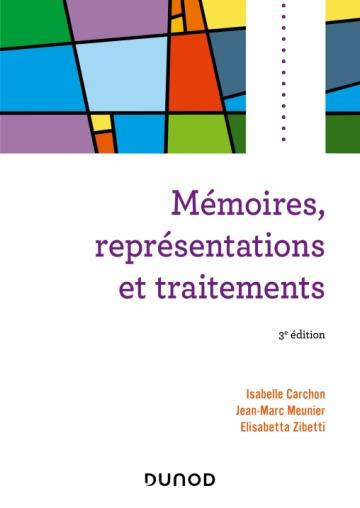Mémoires, représentations et traitements. 3e édition