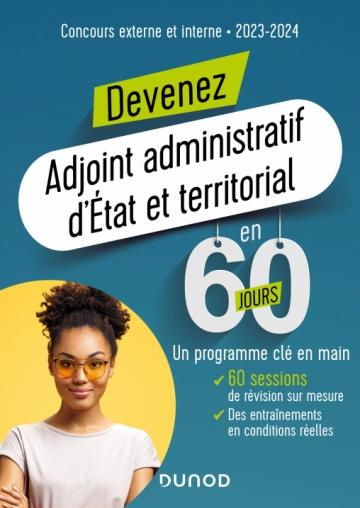 Devenez Adjoint administratif d'État et territorial en 60 jours. Concours externe et interne, Editio
