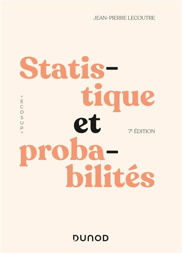 Statistique et probabilités. Cours et exercices corrigés, 7e édition