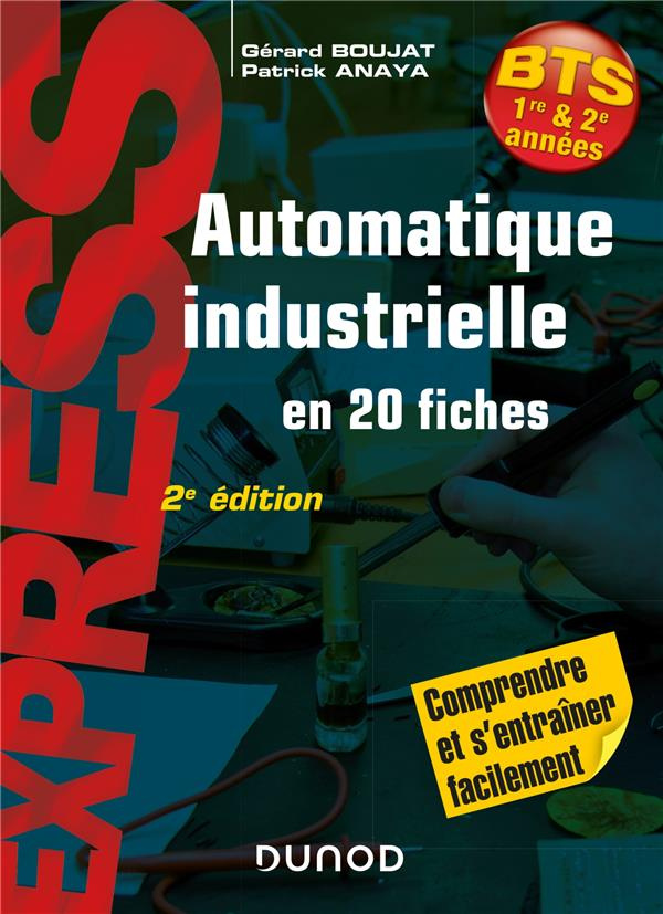 Automatique industrielle en 20 fiches BTS 1re & 2e années. 2e édition