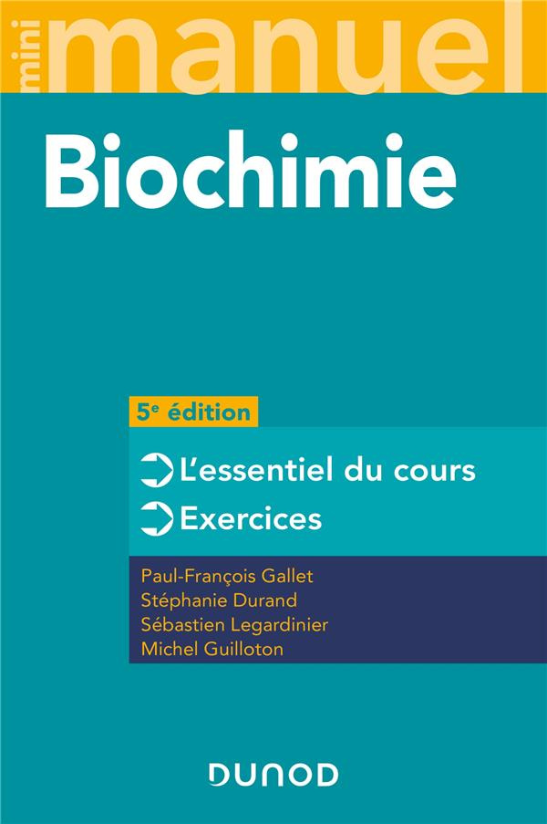 Mini Manuel Biochimie. Cours exos QCM/QROC, 5e édition