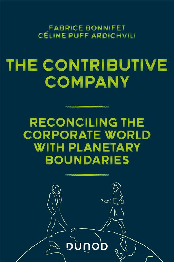 THE CONTRIBUTIVE COMPANY - RECONCILING THE CORPORATE WORLD WITH PLANETARY BOUNDARIES