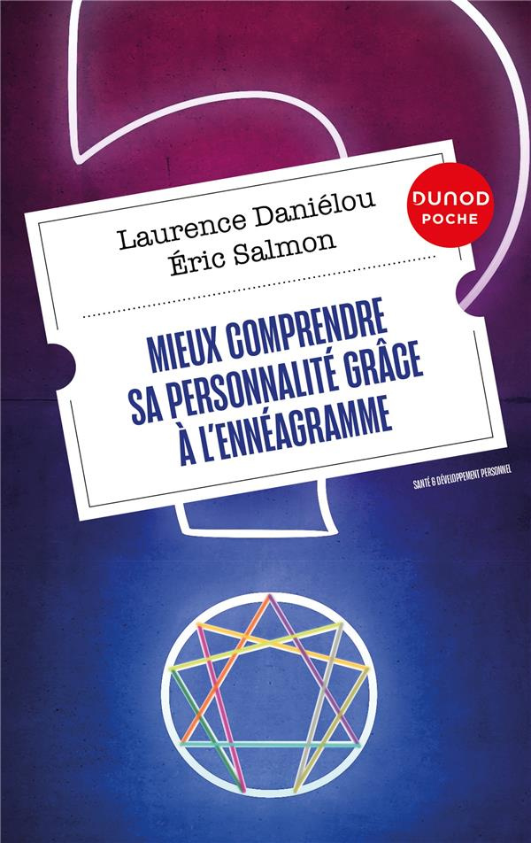 Mieux comprendre sa personnalité grâce à l'ennéagramme. 2e édition