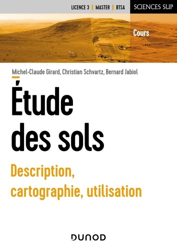 Etude des sols. Description, cartographie, utilisation