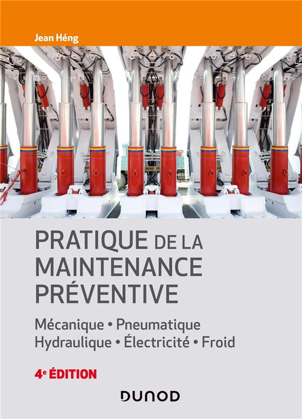 Pratique de la maintenance préventive. 4e édition