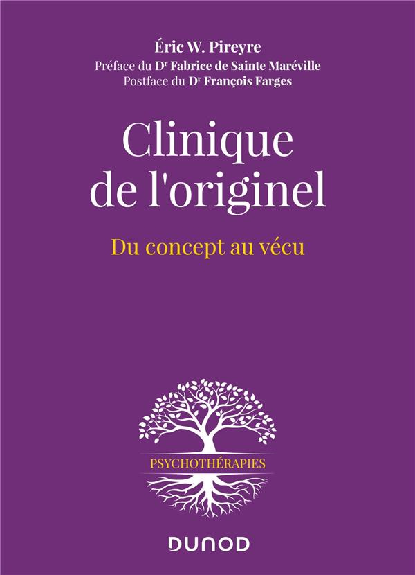 Clinique de l'originel. Du concept au vécu